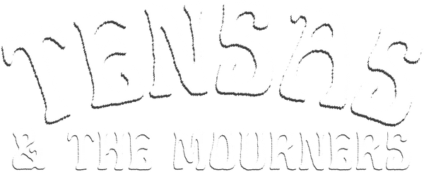 Tensas & The Mourners